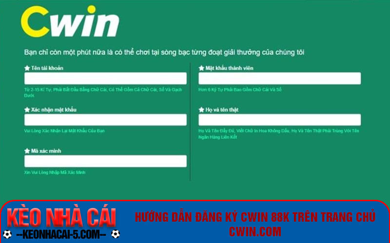 Cwin 88K - Trang chủ đăng ký cwin.com tặng ngay 88k 5 Hướng dẫn đăng ký Cwin 88K trên trang chủ cwin