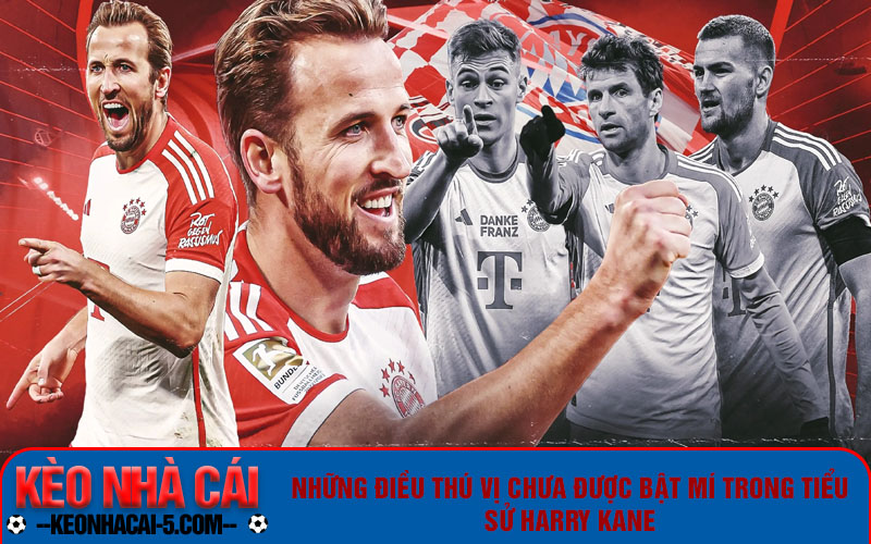 Tiểu Sử Harry Kane - Thành Tích Sự Nghiệp Sân Cỏ Đỉnh Cao 7 Những điều thú vị chưa được bật mí trong tiểu sử Harry Kane
