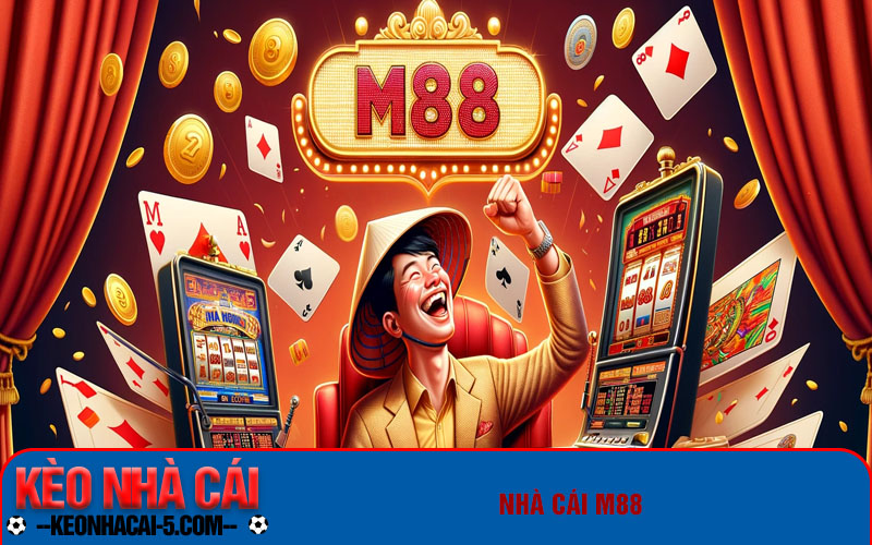 Top 4 Trang Cá Cược Bóng Đá Uy Tín, Hợp Pháp Hiện Nay 6 M88