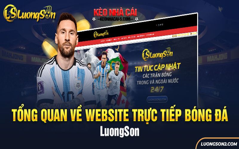 LuongSonTV – Kênh Trực Tuyến Thể Thao Sắc Nét Nhất 2024 5 Giới thiệu về LuongSonTV