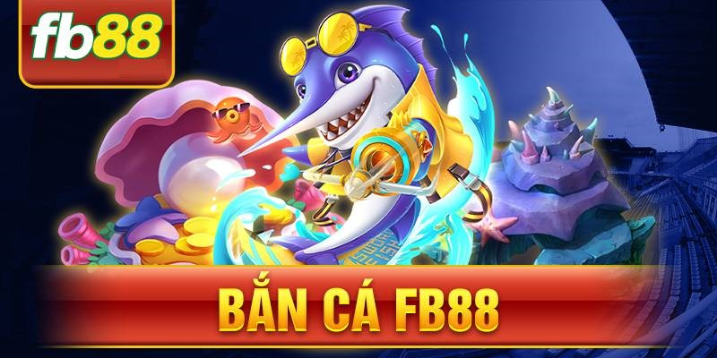Cập Nhật Sự Kiện Săn Cá Khủng Trong Bắn Cá FB88 5 Bắn cá FB88 đồ họa 3D sống động, kết hợp kỹ năng và may mắn để đổi thưởng